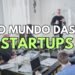 O mundo das Startups